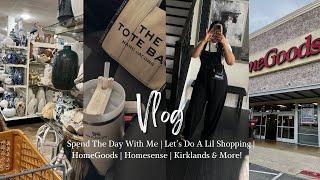 Spend The Day With Me | Let’s Do A lil Shopping | HomeGoods | Homesense | Kirklands & More !