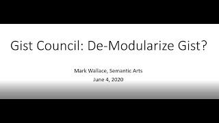 Gist Council: De-Modularize Gist