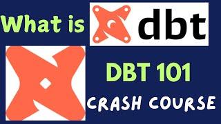 What is DBT (Data Build Tool) | Beginner to Pro - FREE CRASH Course