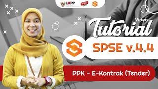 Tutorial SPSE 4.4 - PPK - Membuat E-Kontrak