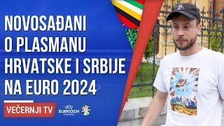 Pitali smo stanovnike Novog Sada što misle o plasmanu Hrvatske, Srbije i Slovenje na Euro 2024