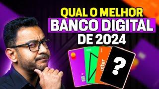 Qual o melhor banco digital de 2024 Nubank, inter, XP ou c6 ?