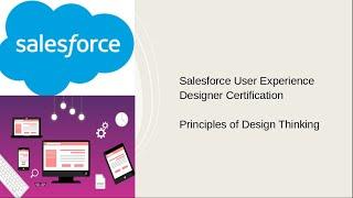 Salesforce User Experience Designer Certification Principles of Design Thinking