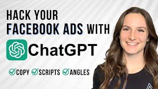 Use ChatGPT To Make BETTER Facebook Ads