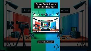 Chroma Studio Green or Blue Kyu Hota hai? #greenscreen #greenscreenshorts @SwastikaFilms