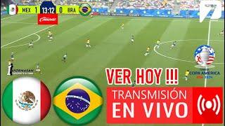 MÉXICO VS. BRASIL En Vivo, DONDE VER, JUEGA MEXICO VS BRASIL, Partido Hoy Copa América