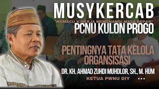 Musykercab PCNU Kulonprogo | Kiai Zuhdi : Pentingnya Tata Kelola Organisasi | NAHNU TV.