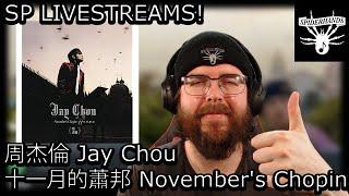 周杰倫 Jay Chou - 十一月的蕭邦 November's Chopin #albumreview | SP LIVESTREAMS