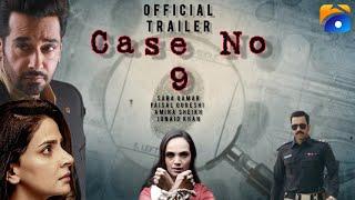 Case No.9 | Official trailer | Upcoming Drama | Saba Qamar | Faisal Qureshi | Amina sheikh