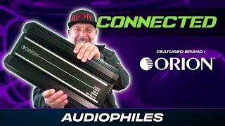 ORION | AUDIOPHILES | CONNECTED