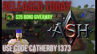 *NEW RSPS* - ASH RSPS - RELEASED TODAY!!! - Unique OSRS-Based Content! 25$ Bond Giveaway!