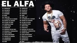 El Alfa 2022  The Best of El Alfa  Greatest Hits Full Album