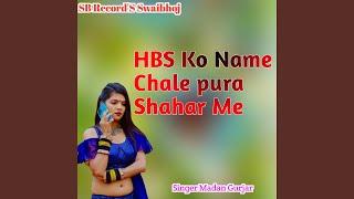 Hbs Ko Name Chale Pura Shahar Me