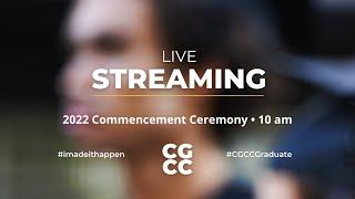 2022 Chandler-Gilbert Community College Commencement  - 10 a.m. Ceremony