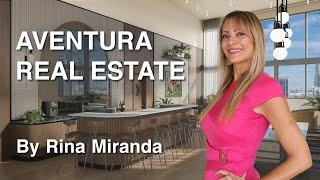 Aventura, Florida Real Estate / Miami  2021 by Rina Miranda