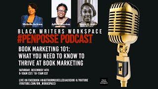 #PenPOSSE Podcast Roundtable: What You Need to Know to Thrive at Book Marketing