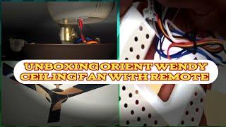 Orient Wendy With Remote Ceiling Fan quick Unboxing ll Home Ceiling Fan ll DIY ll Unboxing Video