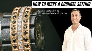 How to make a channel setting -  Gerardi setting School Italy  International Jewelery School