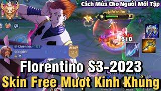 Florentino S3-2023 Liên Quân Mobile Cách Chơi Combo Lên Đồ Phù Hiệu Bảng Ngọc Cho Florentino S3 2023