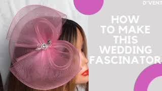 HOW TO MAKE A WEDDING CRINOLINE FASCINATOR |FASCINATOR MAKING FOR BEGINNERS