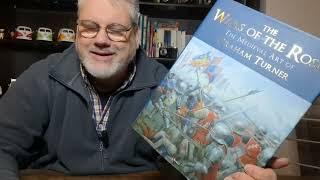 Graham Turtner: "The Wars of the Roses". Ein grandioses Buch über den Krieg des 15. Jahrhunderts!