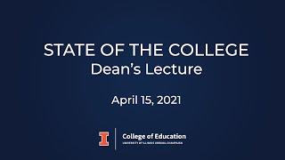 State of the College: Dean's Lecture