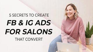 How to make Facebook Ads for your salon (that convert like crazy!)