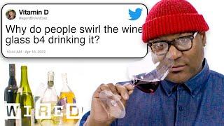 Sommelier André Mack Answers Wine Questions From Twitter | Tech Support | WIRED