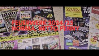 Drei Feuerwerk Prospekte 2024/25 auf einmal - NORMA, NETTO, PENNY - Was würde ich kaufen?