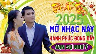 LK Nhạc Xuân 2025 Remix Sôi Động, Chào Xuân Ất Tỵ.  Mở Nhạc Này HẠNH PHÚC ĐONG ĐẦY VÀNG BẠC ĐẦY NHÀ