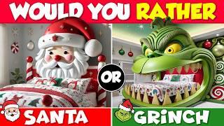 Would You Rather… Santa vs The Grinch  