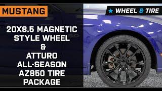 2015-2023 Mustang 20x8.5 Magnetic Style Wheel & Atturo All-Season AZ850 Tire Package Review