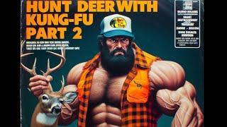 Hunt Deer With Kung-Fu 2! (Country Vinyl 1979)