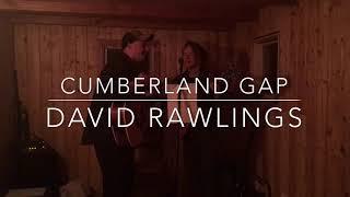 Cumberland Gap (cover) David Rawlings | Aimee Wilson