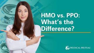 HMO vs. PPO: What’s the Difference? | Medical Mutual