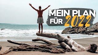 Wie geht es 2022 weiter? Mein Plan für 2022! TvMixMax auf Weltreise