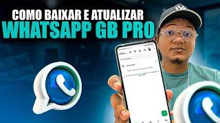 COMO BAIXAR E INSTALAR E ATUALIZAR WHATSAPP GB ATUALIZADO! PASSO A PASSO!