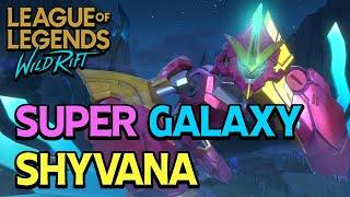 Super Galaxy Shyvana Gameplay | League of Legends : Wild Rift