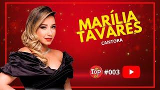 Marilia Tavares Top FM #003