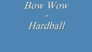 Bow Wow - Hardball