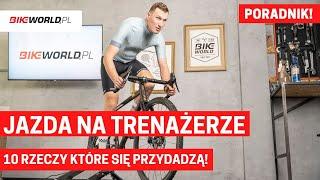 10 rzeczy, których potrzebujesz do treningu na trenażerze!