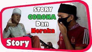 STORY CORONA VIRUS - By Kaconk Sogek