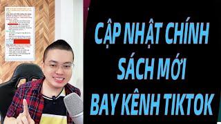 CẬP NHẬT CHÍNH SÁCH MỚI BAY KÊNH TIKTOK