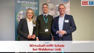 EGNO - Wirtschaft trifft Schule bei Waldemar Link