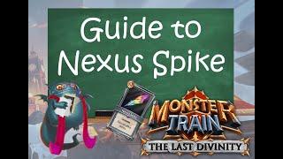 Guide to Nexus Spike - Monster Train the Last Divinity