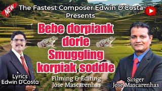 New Konkani Songs 2024 / BEBBE DORPIANK DORLE / By Edwin D’Costa /Singer: Jose Mascarenhas