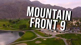 CLIMBING THE MOUNTAIN @ PGA WEST | FRONT 9 Course Vlog with Drone Flyovers