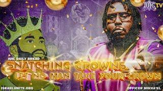 Our Daily Bread: Snatching Crowns: Let No Man Take Your Crown!!!