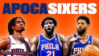 COMO O SIXERS SE TORNOU O PIOR TIME DA NBA? (c/ SeteMeia Podcast) | FIRMESA REDONDA 153