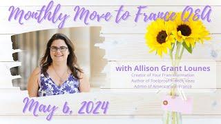 May Move to France Q&A with Allison Grant Lounes